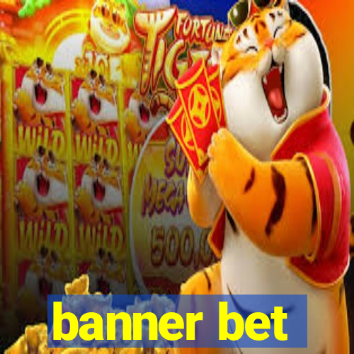 banner bet